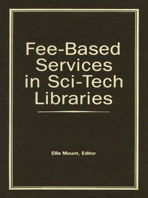 cover image of Fee-Based Services in Sci-Tech Libraries